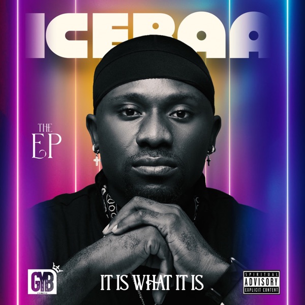 Icebaa - IT IS WHAT IT IS EP
